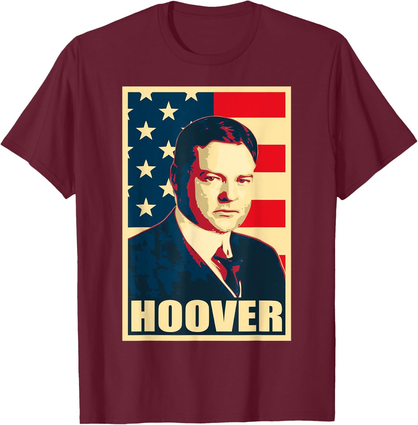 President Herbert Hoover. American conservative T-Shirt - T-Shirt | Maroon