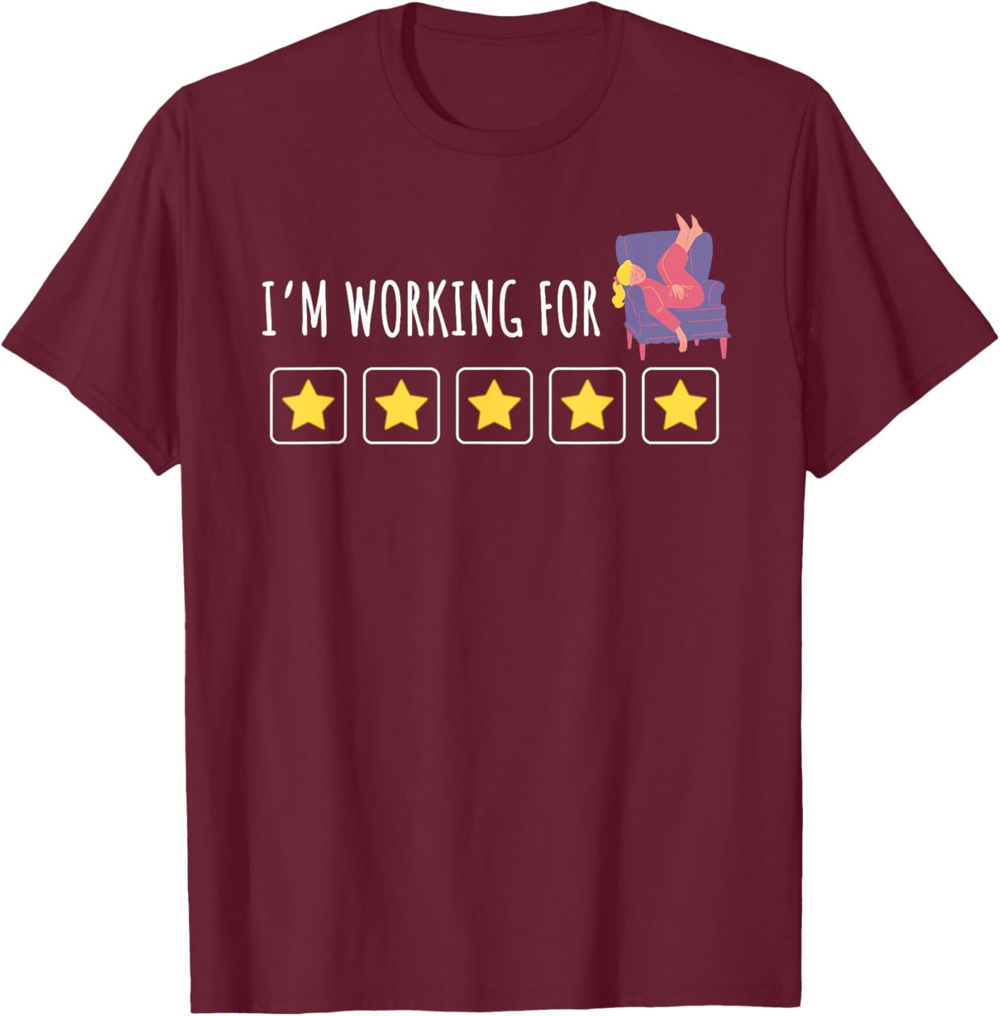 Token Board ABA, Behavior Analyst, I'm Working for Stay Home T-Shirt - T-Shirt | Maroon