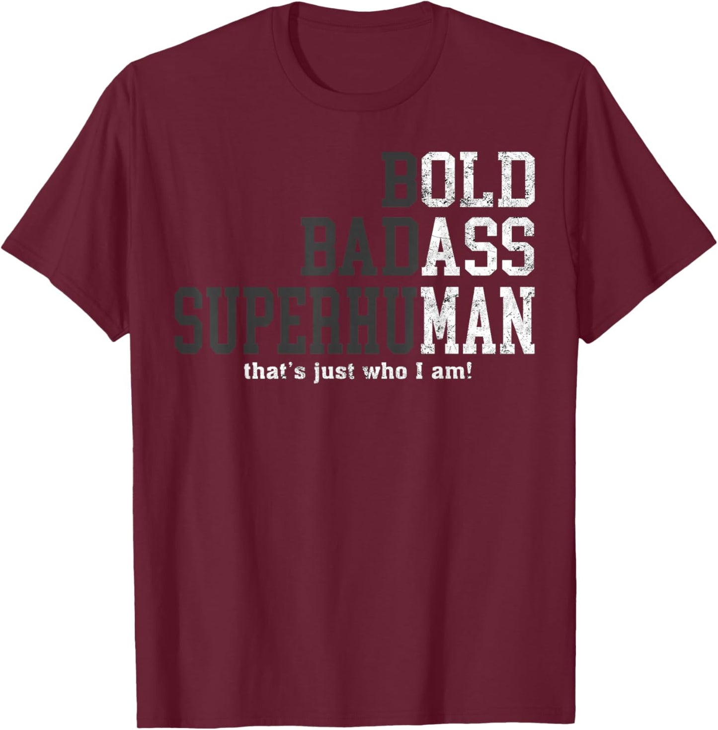 Funny Old Man Saying Gag Gift Birthday for Dad Fathers Day T-Shirt - T-Shirt | Maroon