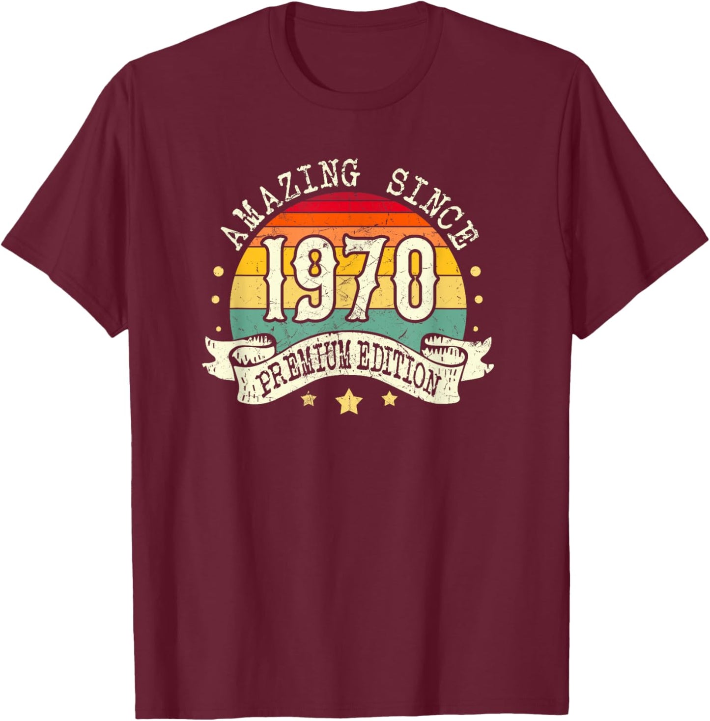 1970 Birthday Amazing Premium Edition Born In 1970 Birthday T-Shirt - T-Shirt | Maroon