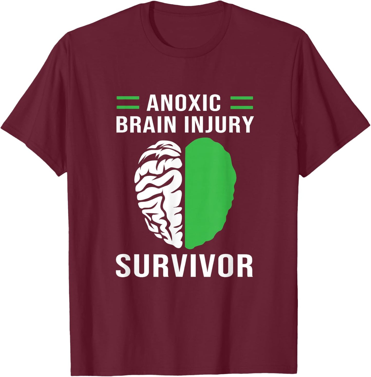 Green Human Brain Anoxic Brain Injury T-Shirt - T-Shirt | Maroon