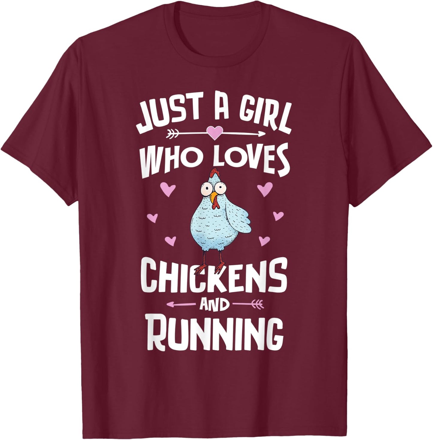 Just A Girl Who Loves Chickens And Running Gift Women T-Shirt - T-Shirt | Maroon