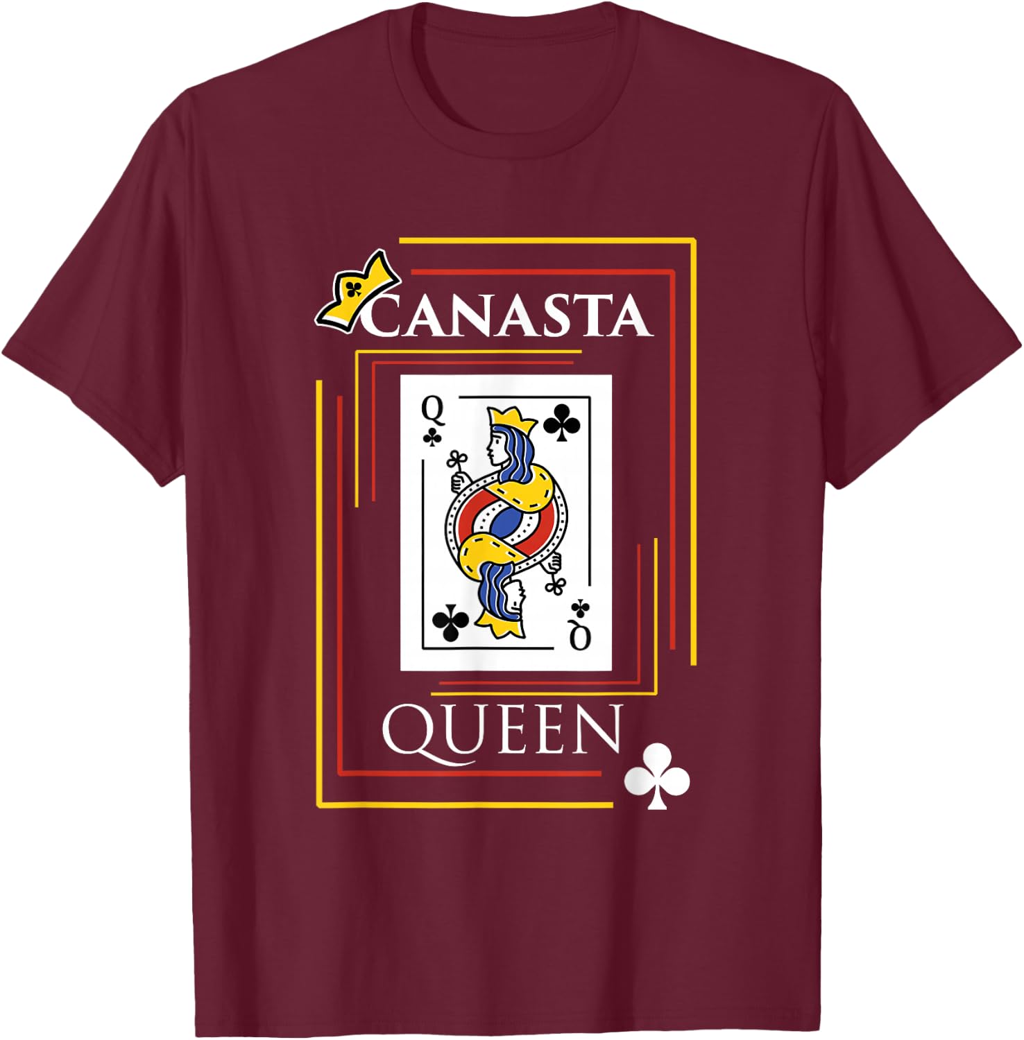 Canasta Queen Game Cards Fun Team Funny Card Player T-Shirt - T-Shirt | Maroon