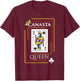 Canasta Queen Game Cards Fun Team Funny Card Player T-Shirt - T-Shirt | Maroon