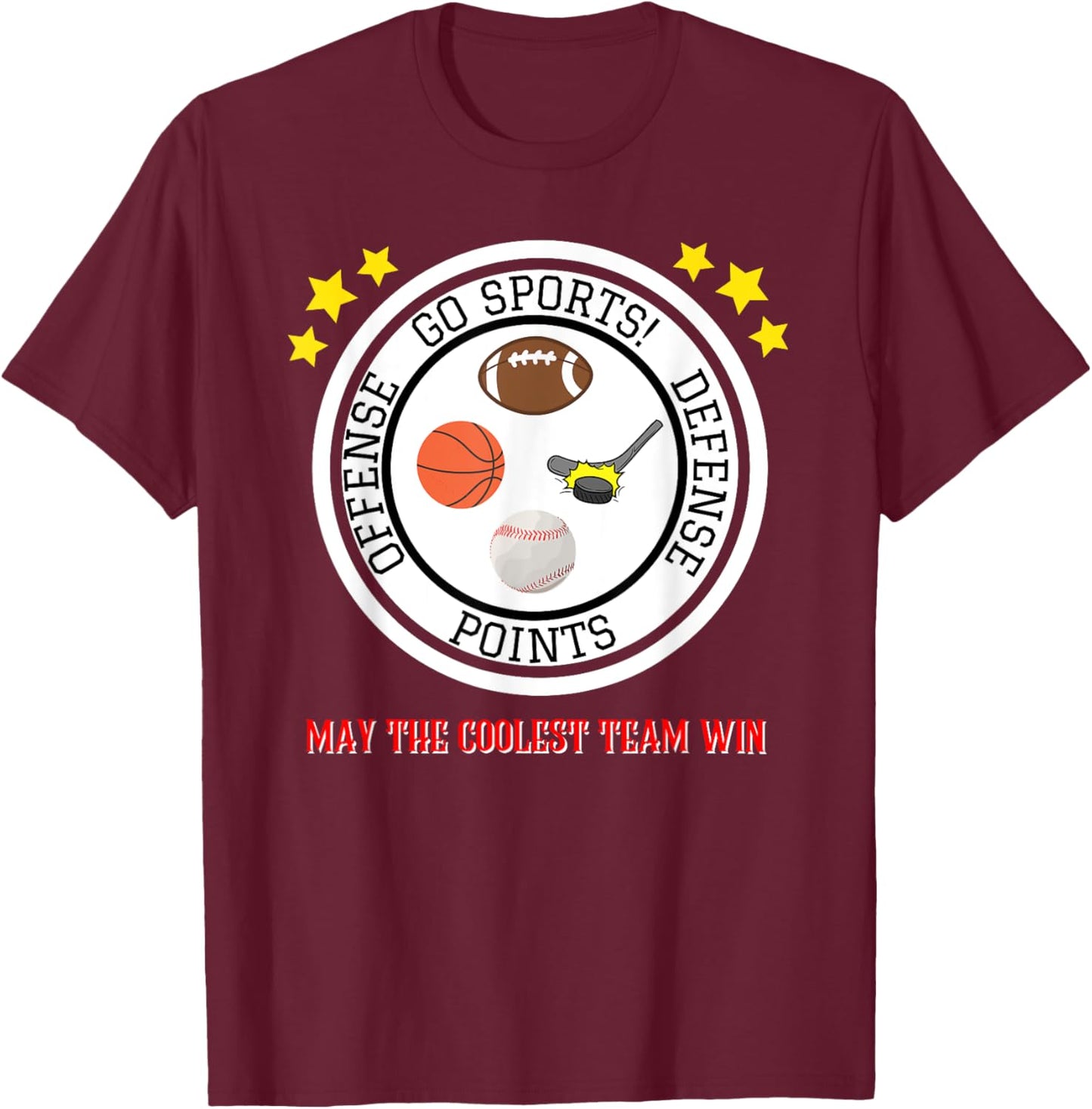 Funny Shirt - Go Sports! T-Shirt - T-Shirt | Maroon