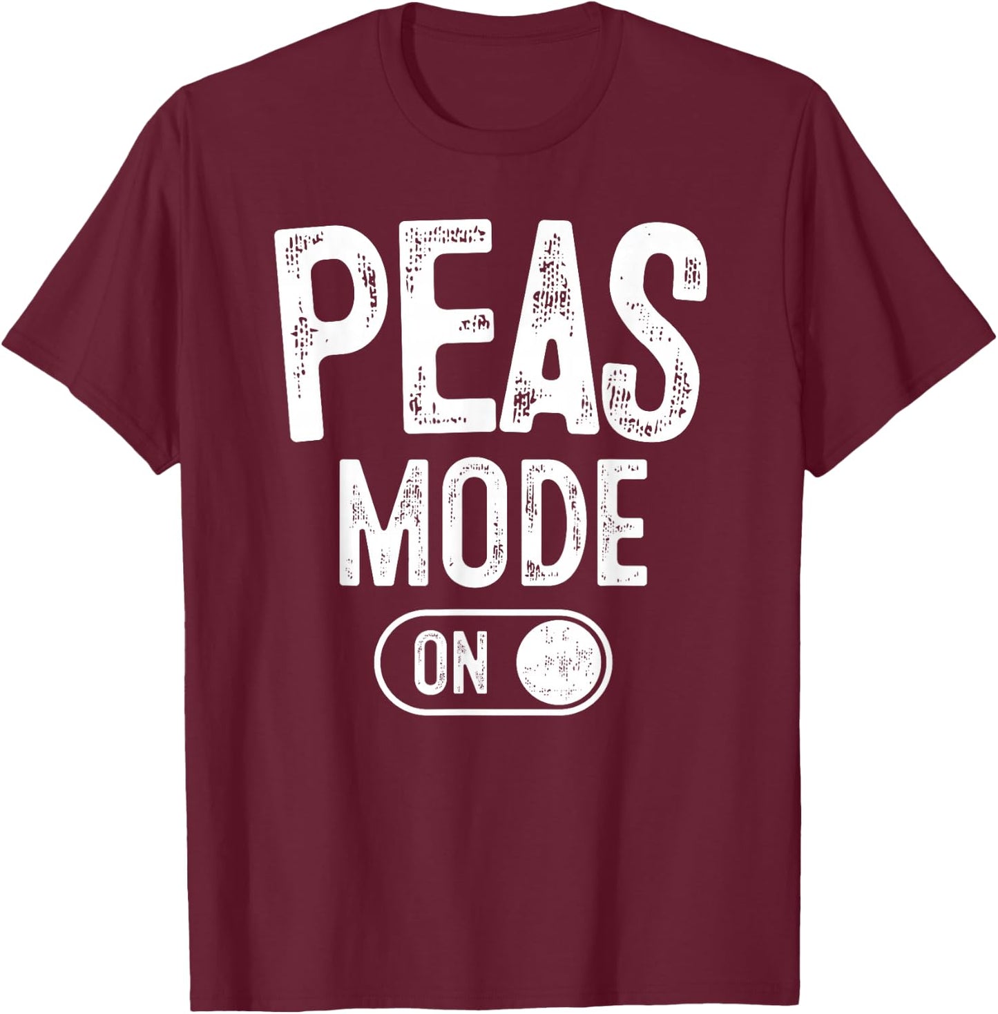 Peas Mode On Costume Funny Green Peas Gift Vegetarian Farmer T-Shirt - T-Shirt | Maroon