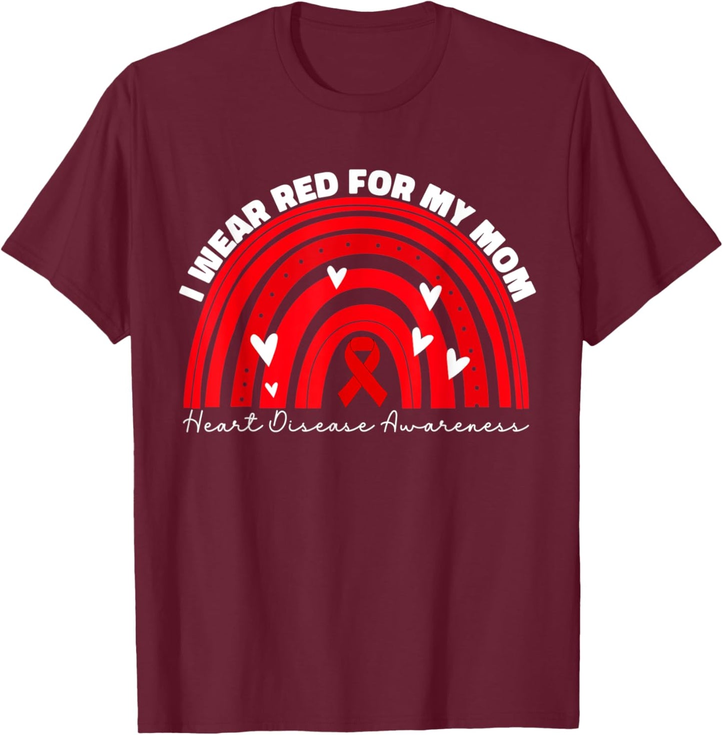 I Wear Red For My Mom Heart Disease Awareness For Kids Girls T-Shirt - T-Shirt | Maroon