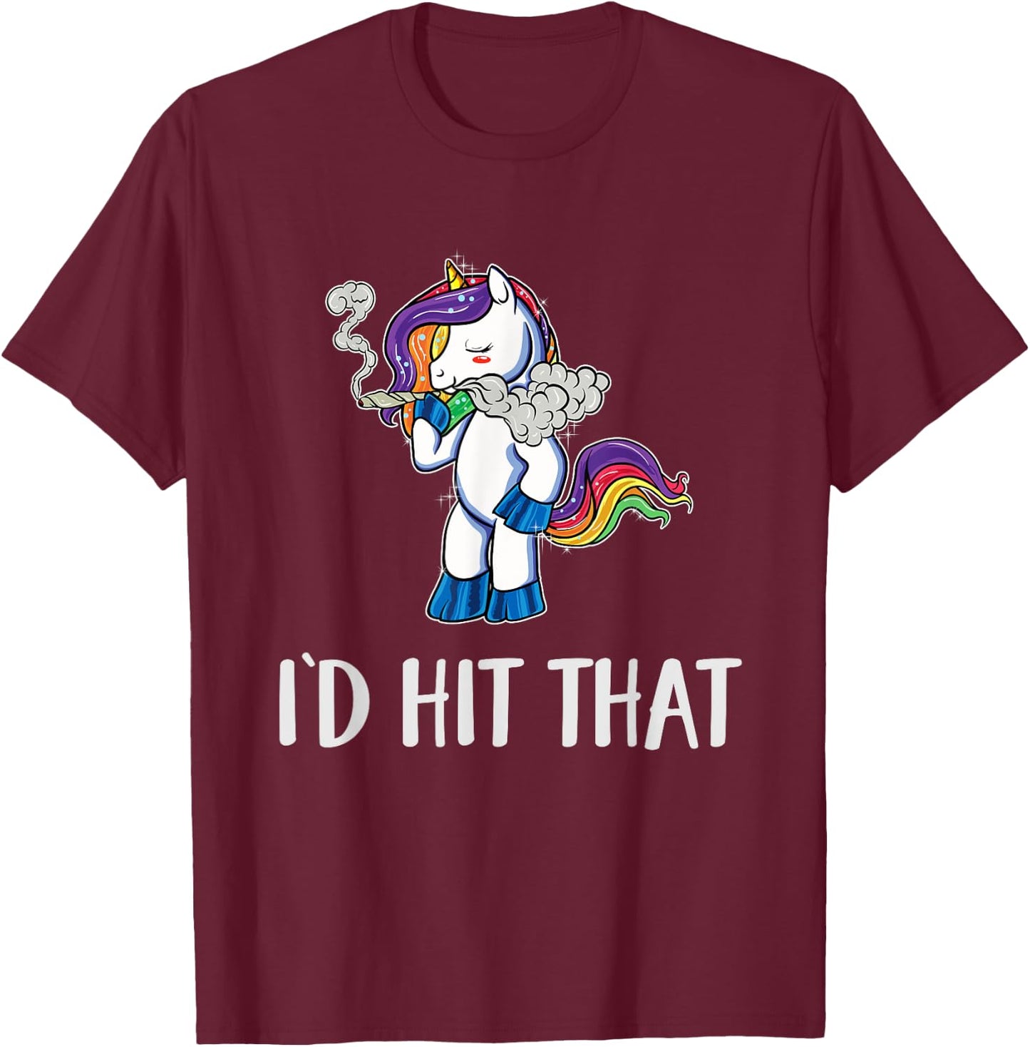 Funny Weed Shirts Stoner Unicorn Pothead 420 Id Hit That T-Shirt - T-Shirt | Maroon