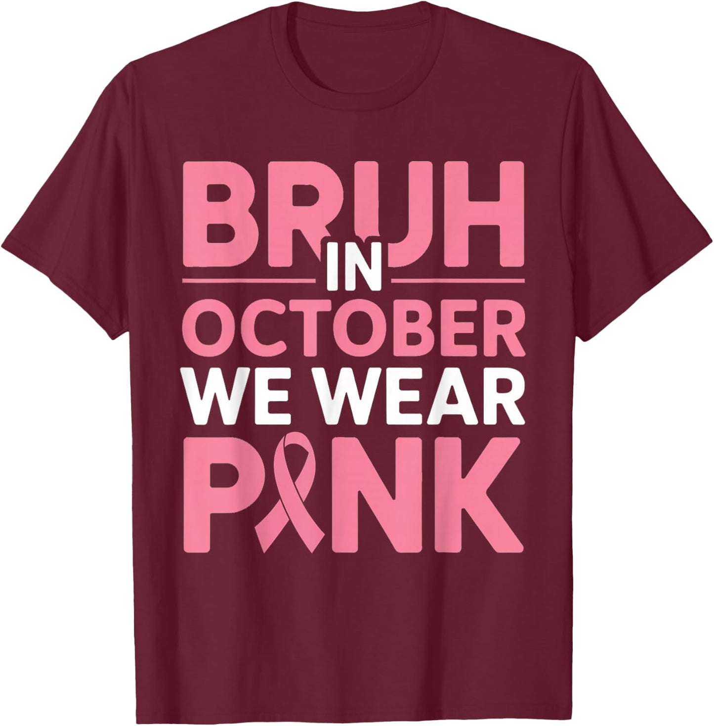 Breast Cancer Shirts for Boys Kids Bruh in October Wear Pink T-Shirt - T-Shirt | Maroon