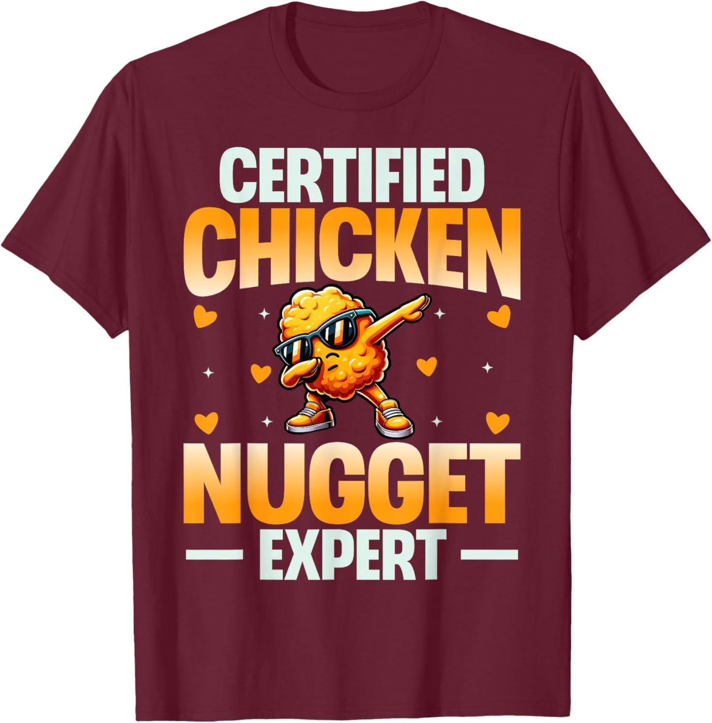 Chicken Nugget Shirt Gifts Store Adults Kids Black Small Certified Chicken Nugget Expert Funny T-Shirt - T-Shirt | Maroon