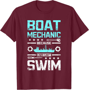 Boat mechanic because cars can't swim T-Shirt - T-Shirt | Maroon