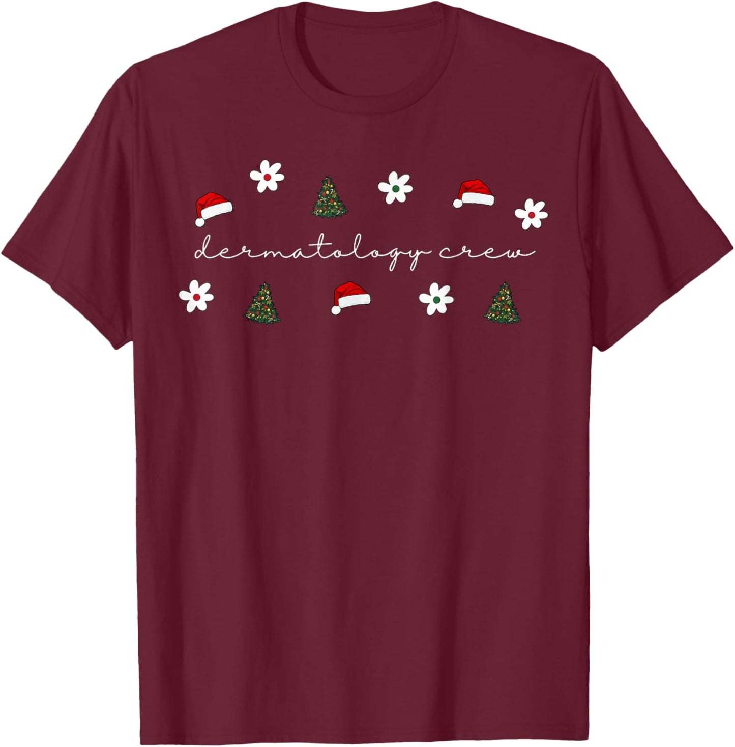 Christmas Santa Hat Dermatology Crew Nurse Daisy Flower T-Shirt - T-Shirt | Maroon