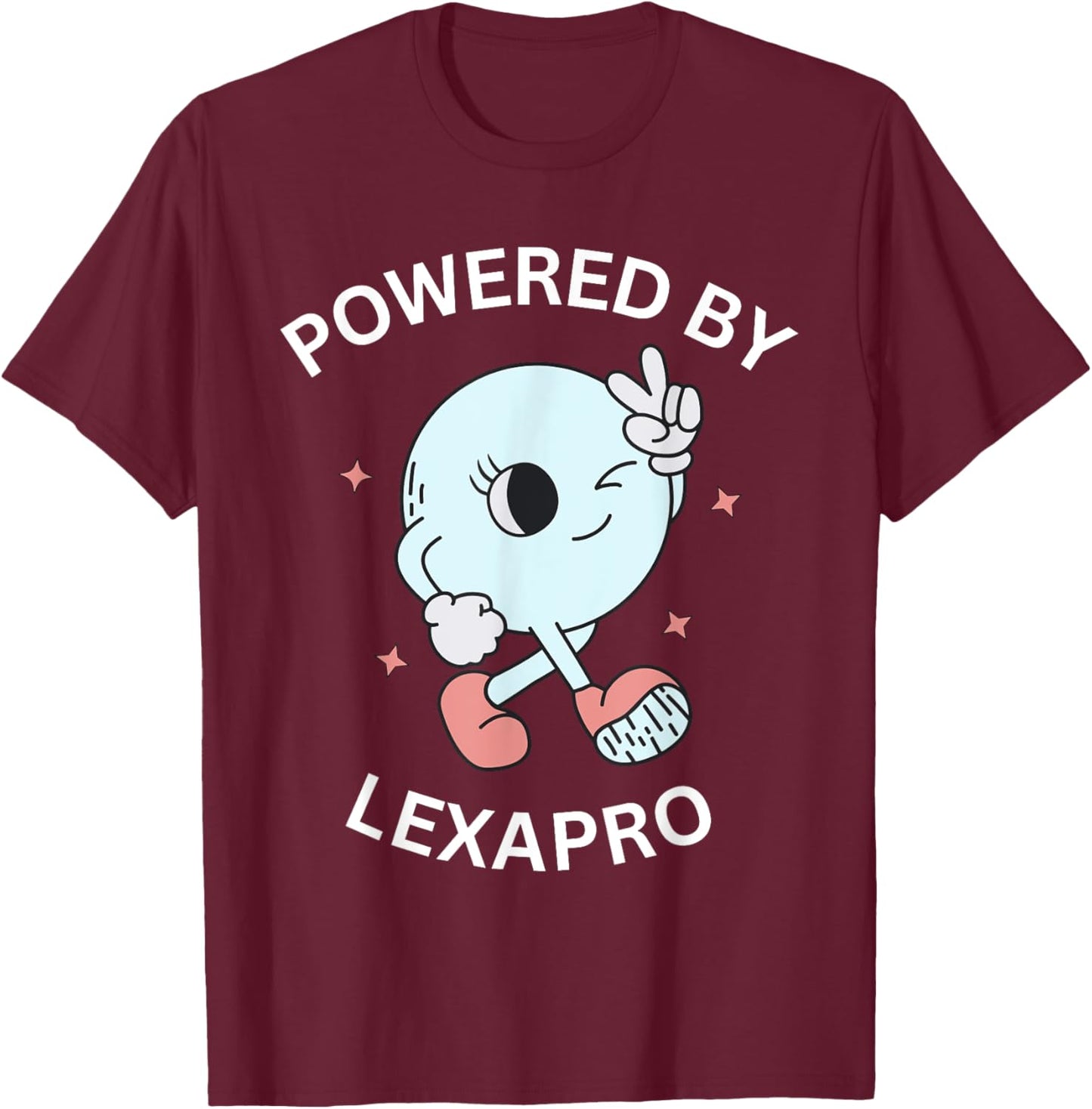 Powered By Lexapro T-Shirt - T-Shirt | Maroon