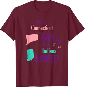 Proud Girl Just a Connecticut girl in an Indiana World T-Shirt - T-Shirt | Maroon