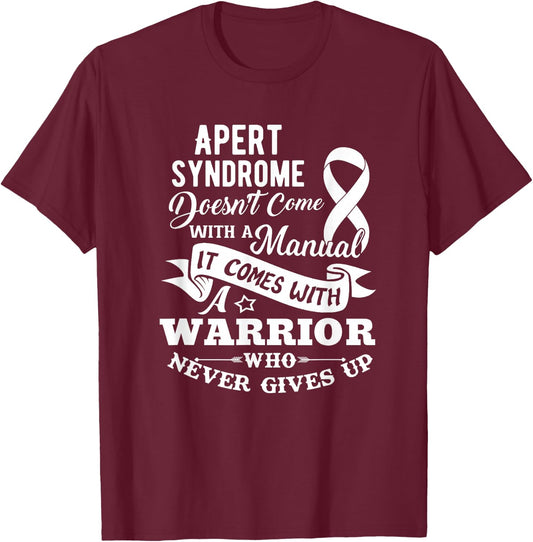 Apert Syndrome Doesn't Come With a Manual Warrior T-Shirt - T-Shirt | Maroon