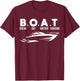 Boating B.O.A.T .Break Out Another Thousand T-Shirt - T-Shirt | Maroon