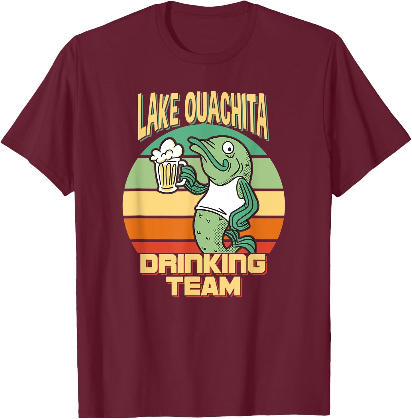 Lake Ouachita Drinking Team Funny Fish Beer Fishing Camping T-Shirt - T-Shirt | Maroon