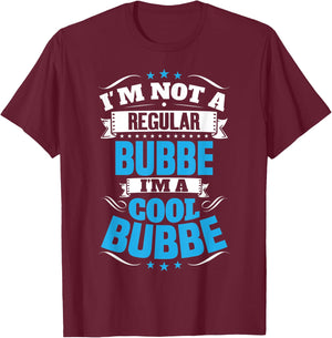 I'm Not a Regular Bubbe I'm a Cool Bubbe T-Shirt - T-Shirt | Maroon