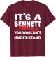 It's A Bennett Thing You Wouldn't Understand Funny Bennett T-Shirt - T-Shirt | Maroon