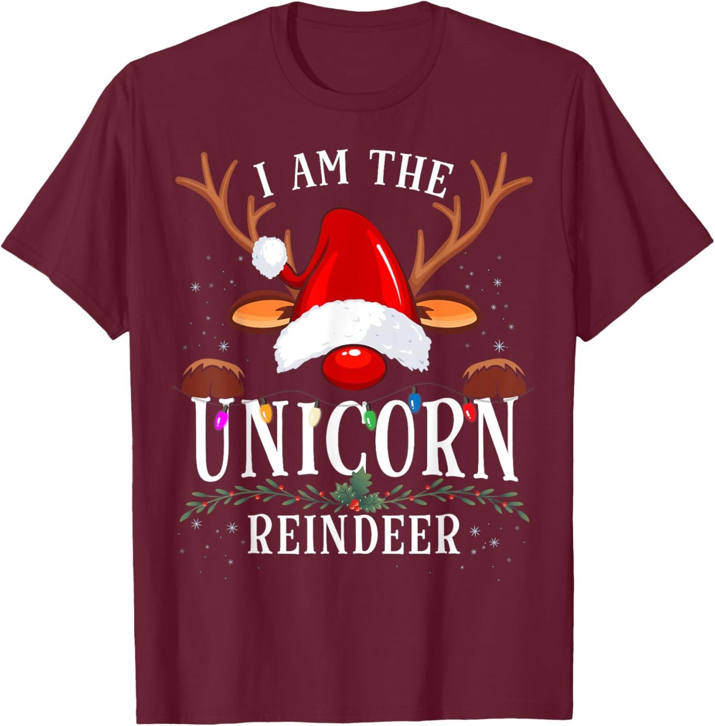 I Am The Unicorn Reindeer Christmas Family T-Shirt - T-Shirt | Maroon