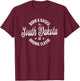Born and Raised in South Dakota T-Shirt - T-Shirt | Maroon
