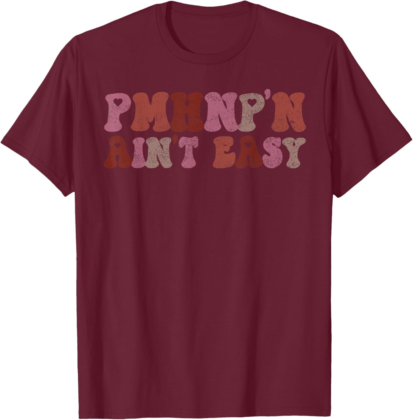 03 PMHNP Nurse Gift Psychiatric Mental Health Nurse - Women's Adults Black Small Modern Classic Polyester 100% Short Sleeve Collarless Pull On Barrel Cuff Non-Stretchable T-Shirt - T-Shirt | Maroon