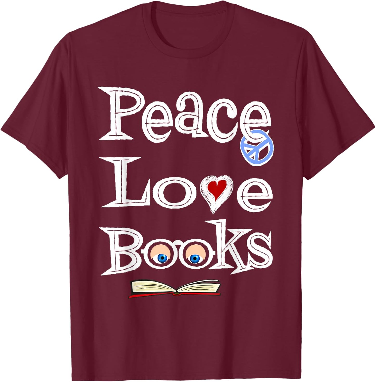 Peace Love Books Geeky Cute Book Nerd Gift T-Shirt - T-Shirt | Maroon