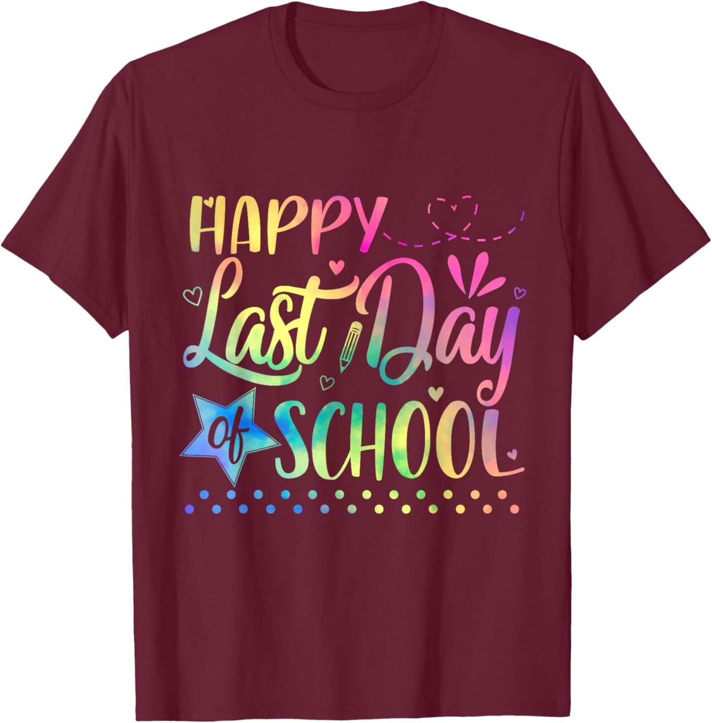 Last Day of School Teacher Student Graduation 2025 Tie Dye T-Shirt - T-Shirt | Maroon