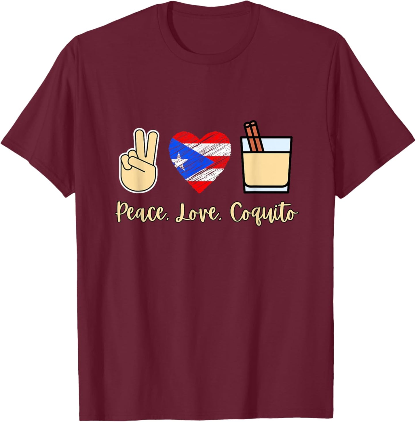 Latino Hispanic Puerto Rican Pride Peace Love Coquito Christmas Navidad - -Adults, Kids - Black - Small - Short Sleeve - - - Themed-Christmas-Love T-Shirt - T-Shirt | Maroon