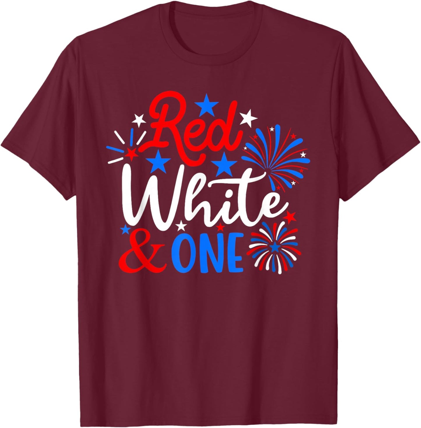 Red White And One 4th Of July 1st Birthday Patriotic T-Shirt - T-Shirt | Maroon