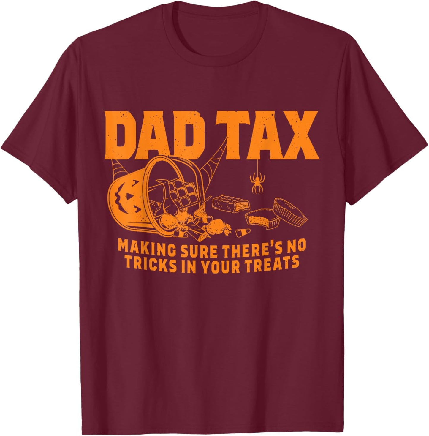 funny Dad tax halloween T-Shirt - T-Shirt | Maroon