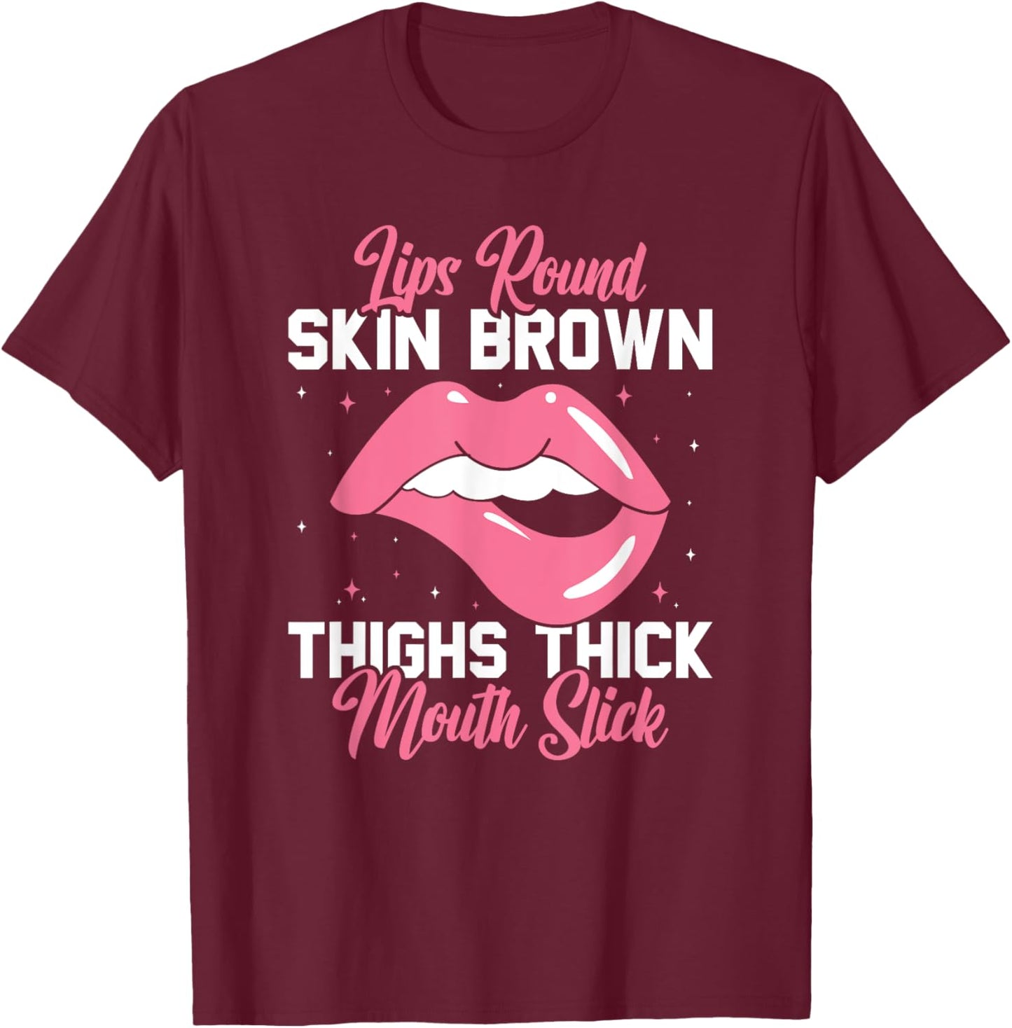 Lips Round Skin Brown Thigh Thick Fitness Workout T-Shirt - T-Shirt | Maroon