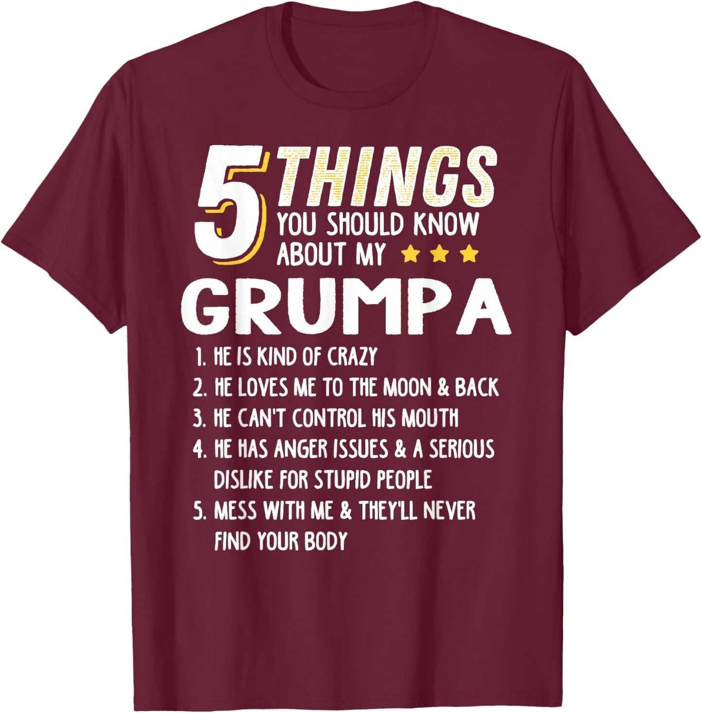 Funny 5 Things Grandpa Grumpa Shirt Crazy Gift T-Shirt - T-Shirt | Maroon