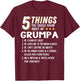 Funny 5 Things Grandpa Grumpa Shirt Crazy Gift T-Shirt - T-Shirt | Maroon