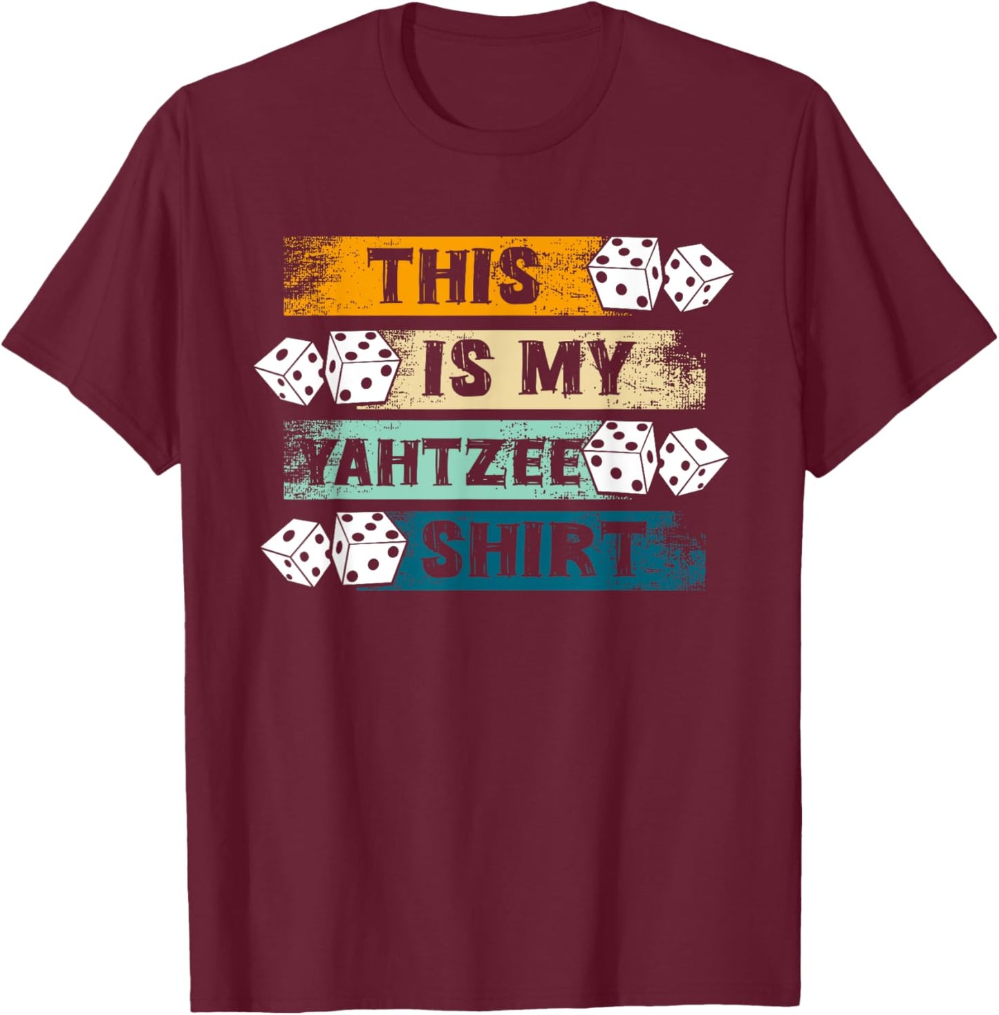This Is My Yahtzee Shirt Dice Game Night T-Shirt - T-Shirt | Maroon