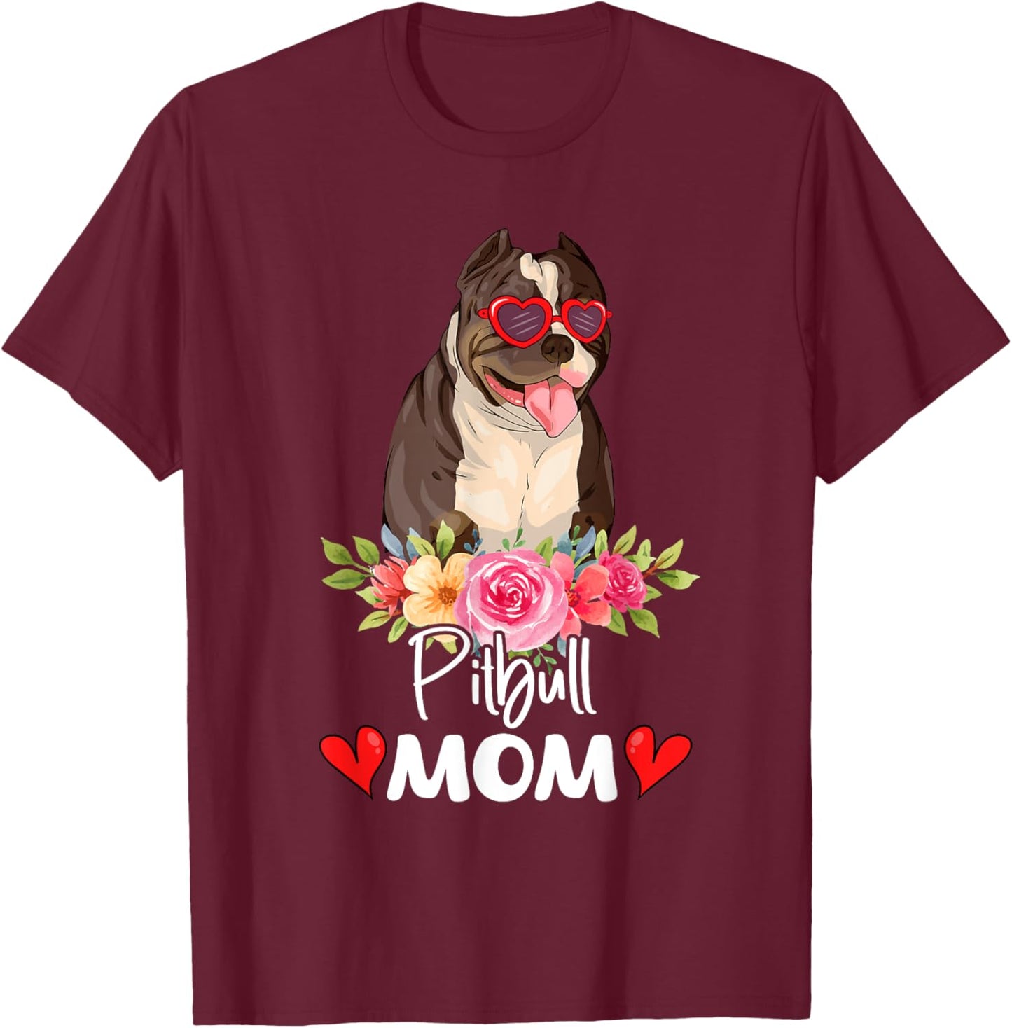 Pitbull Mom Mama Sunglasses Flower Dog Lover Owner T-Shirt - T-Shirt | Maroon
