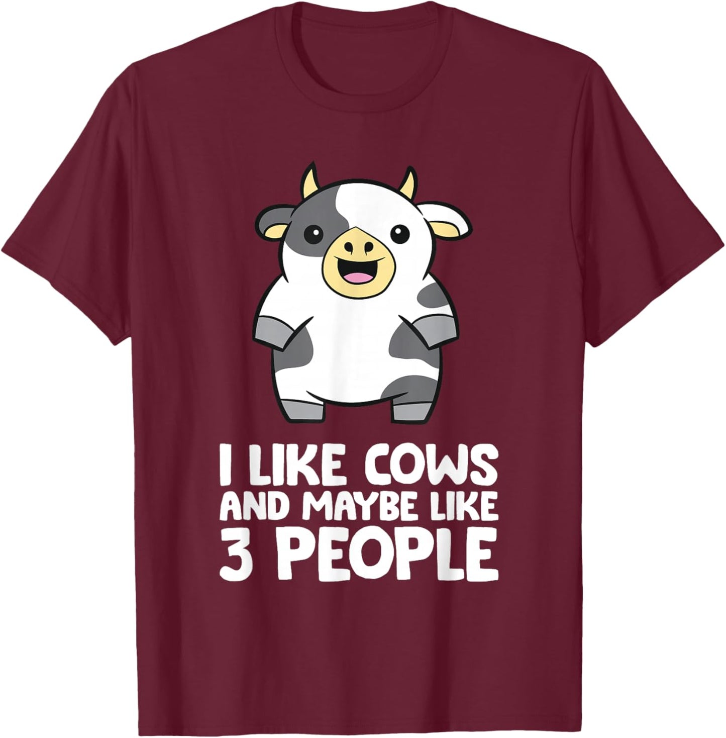 I Like Cows And Maybe Like 3 People Funny Cow T-Shirt - T-Shirt | Maroon
