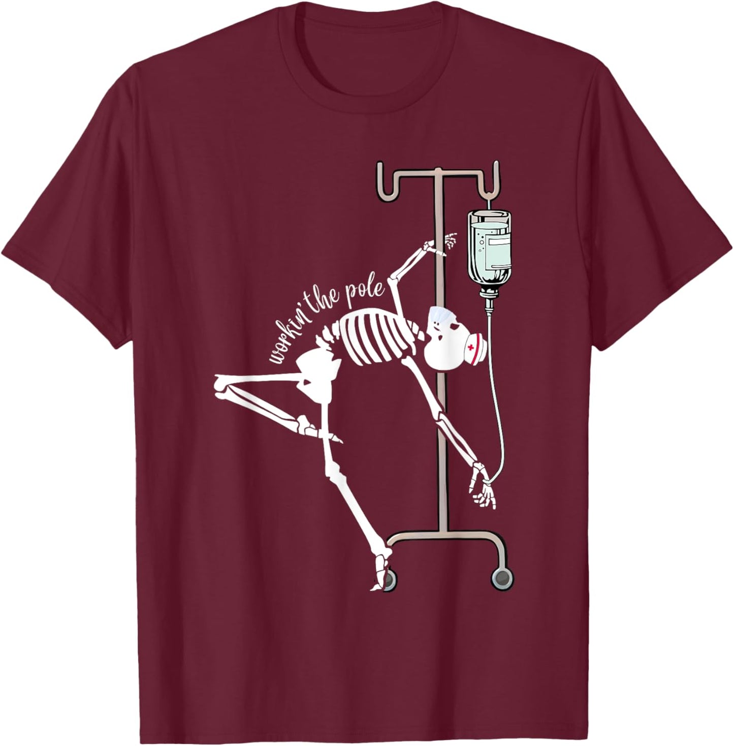 Emergency Room Nurse RN Funny ICU Skeleton Nurse T-Shirt - T-Shirt | Maroon
