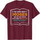 Moses Was The First Person With A Tablet Download From Cloud T-Shirt - T-Shirt | Maroon