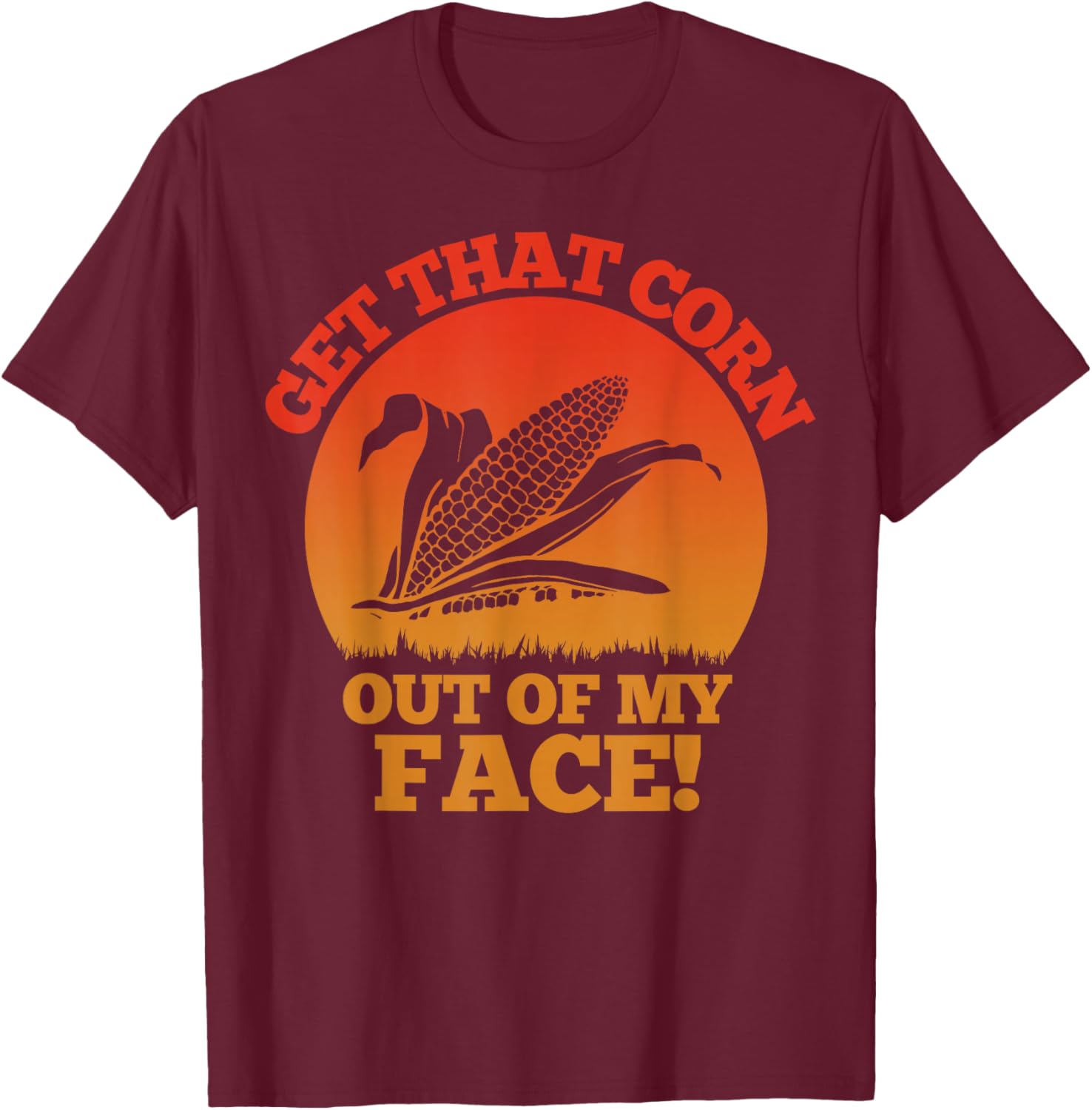 Nacho Funny Lucha Libre Wrestling Get That Corn T-Shirt - T-Shirt | Maroon
