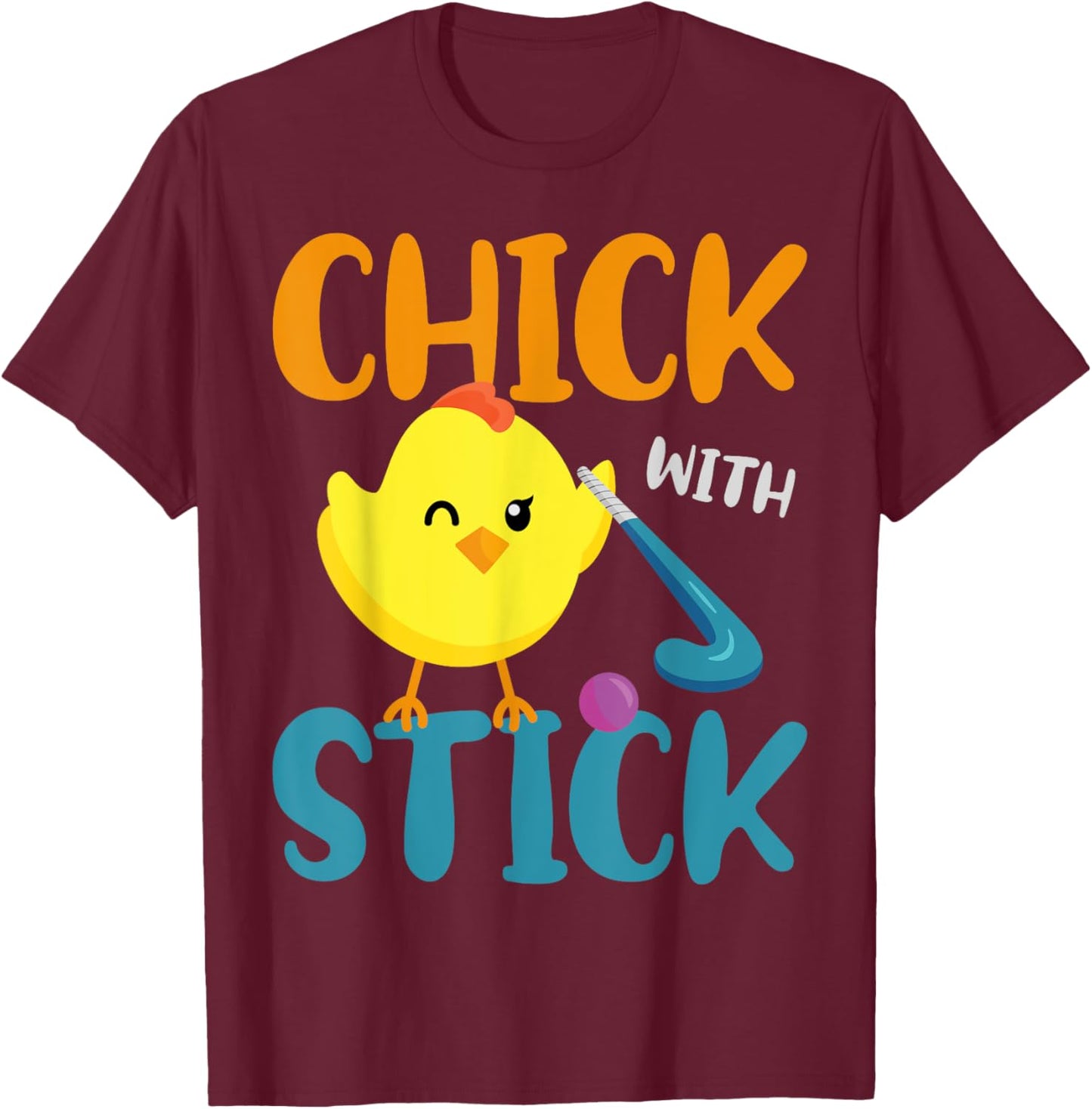 Field Hockey Chicken Chick With Stick T-Shirt - T-Shirt | Maroon