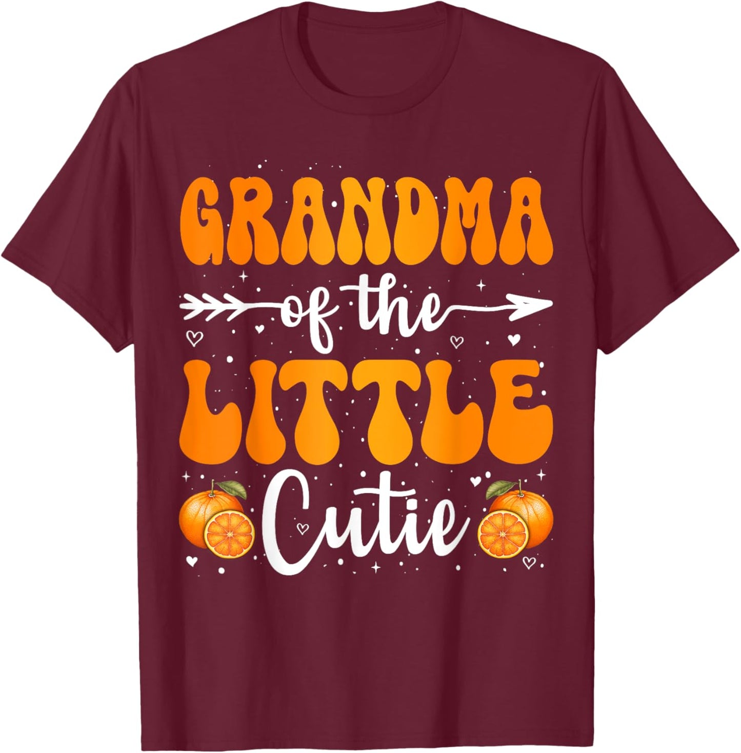 Grandma Of The Little Cutie Orange Clementine Birthday Party T-Shirt - T-Shirt | Maroon