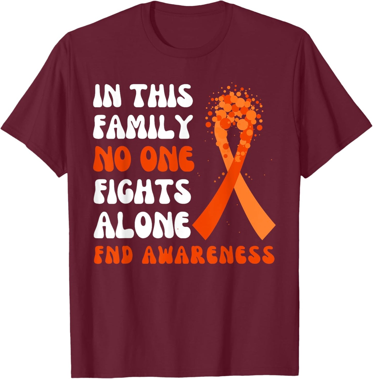 Functional Neurological Disorder Awareness FND Ribbon Family T-Shirt - T-Shirt | Maroon