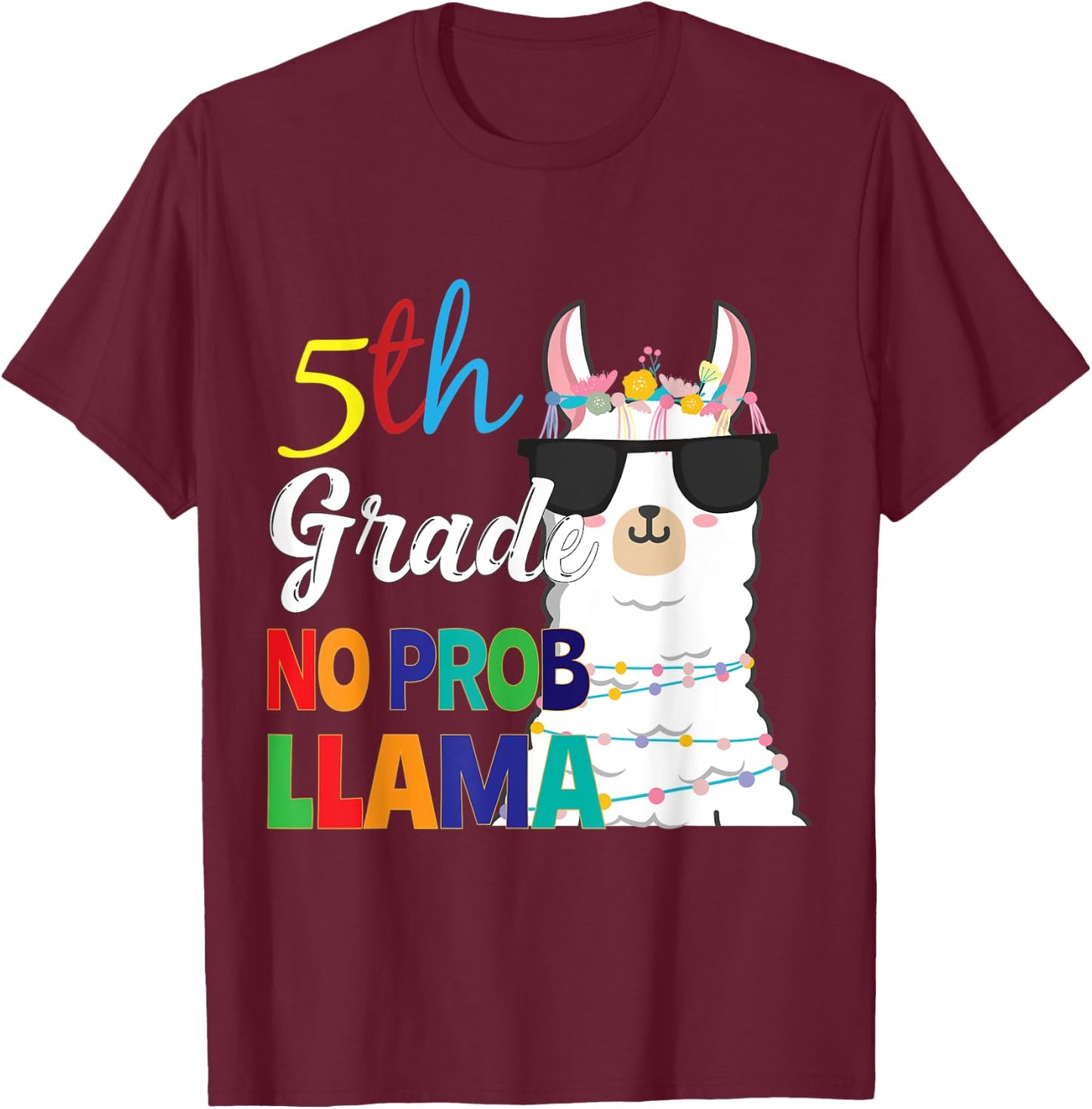 5th Grade No Prob-Llama Teacher Student First Day Of School Women Kids T-Shirt - T-Shirt | Maroon