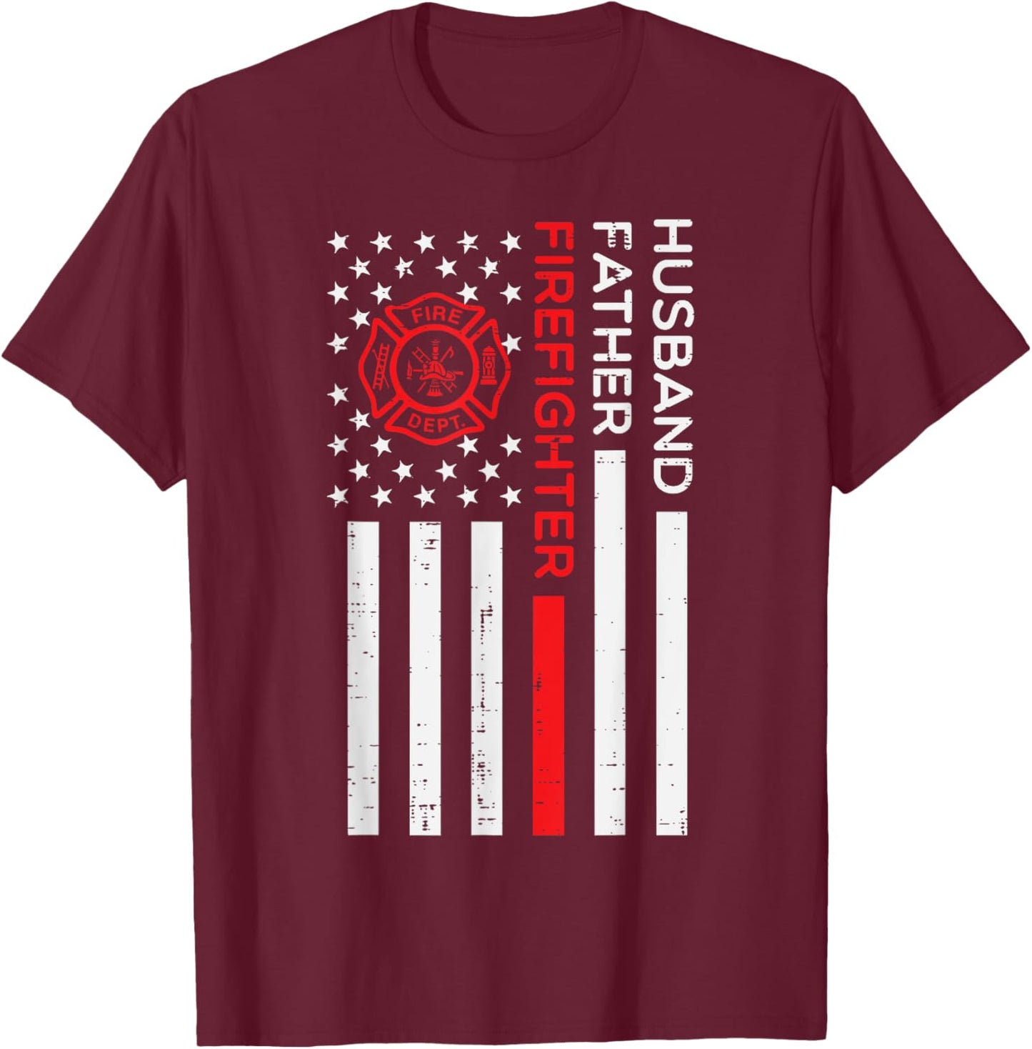 Husband Father Firefighter US Flag Fathers Day Fireman Men T-Shirt - T-Shirt | Maroon