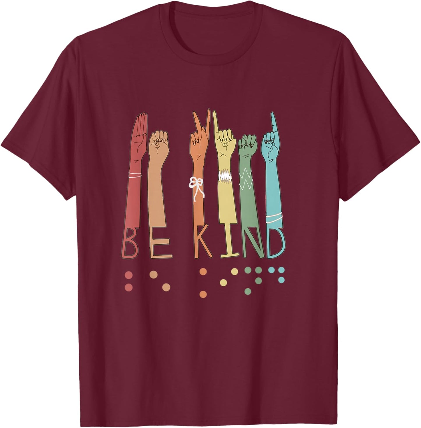 Be Kind Sign Braille Language Visually Impaired Awareness T-Shirt - T-Shirt | Maroon