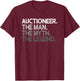 Auctioneer Man The Myth Legend Design T-Shirt - T-Shirt | Maroon