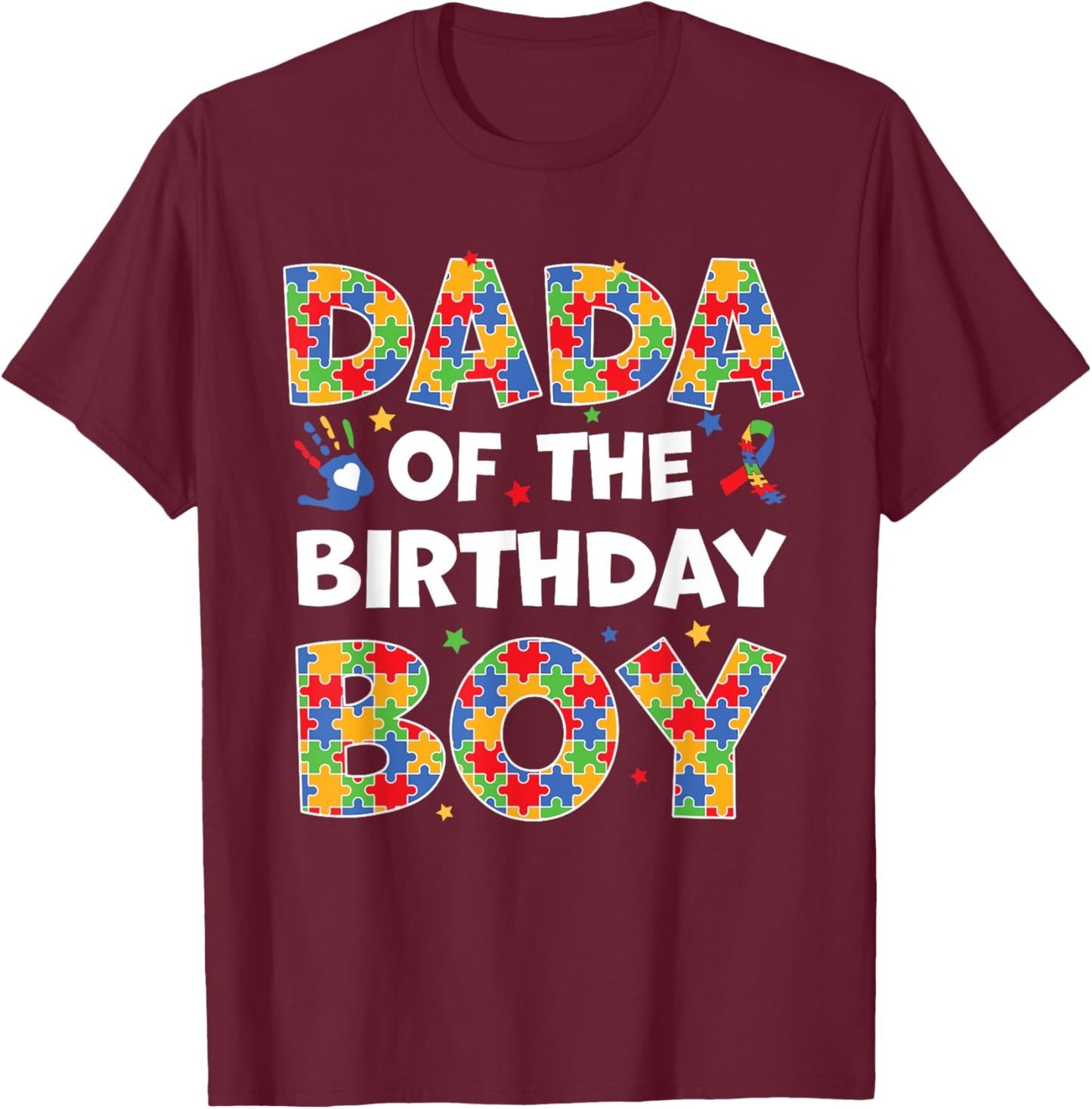Dada Of The Birthday Boy Autism Awareness Puzzle Piece T-Shirt - T-Shirt | Maroon
