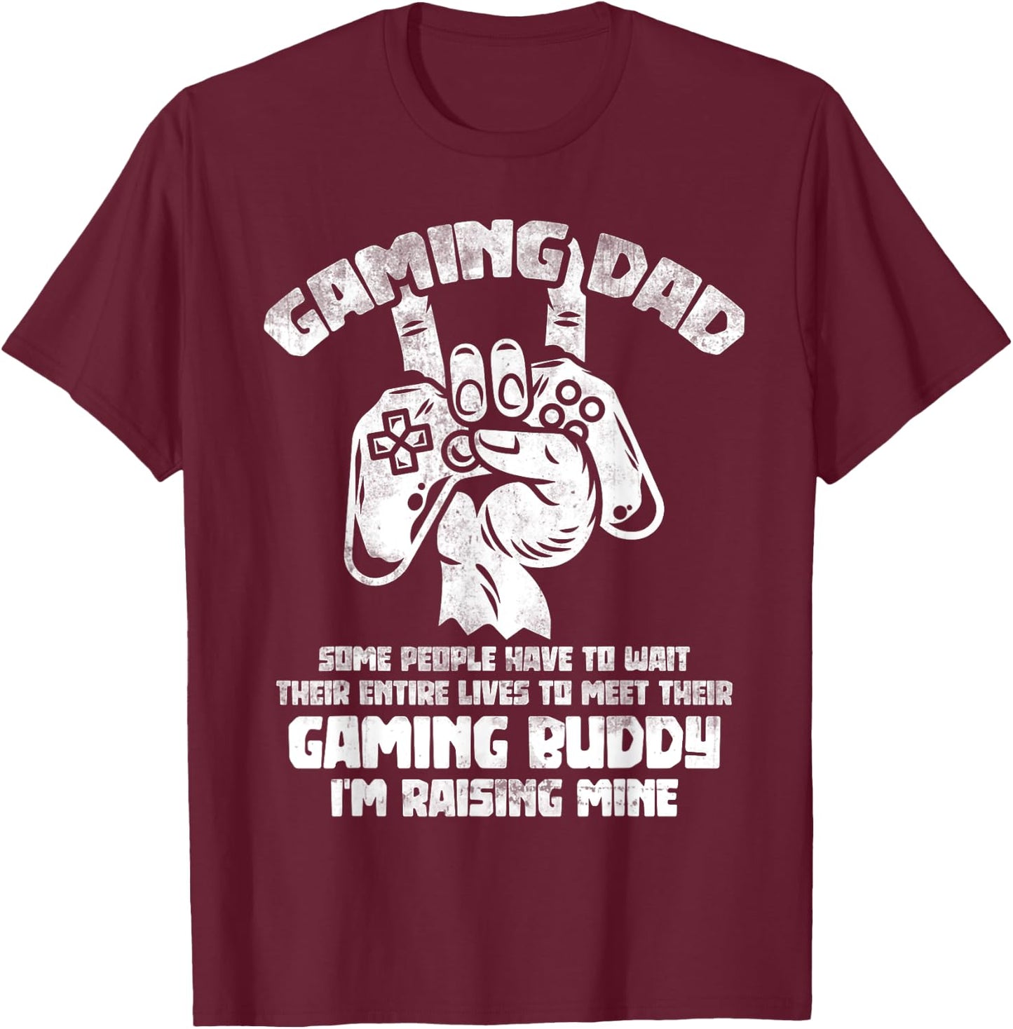 Funny Gamer Gift Gaming Dad Gaming Buddy Video Gaming T-Shirt - T-Shirt | Maroon