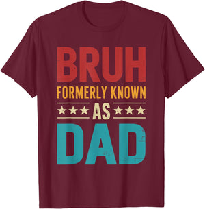 Bruh formerly known as dad vintage fathers day T-Shirt - T-Shirt | Maroon